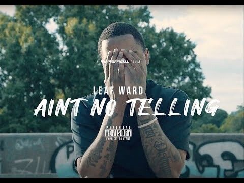 0-1 Leaf Ward - Ain't No Telling [Official Music Video] Prod. By AudioJacc 