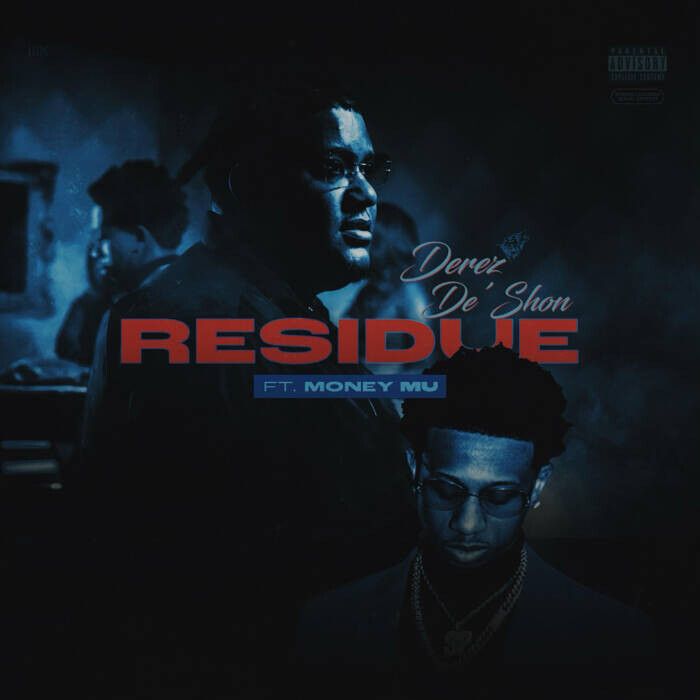 unnamed-14 Derez De'Shon drops "Residue" featuring East Atlanta's own Money Mu 