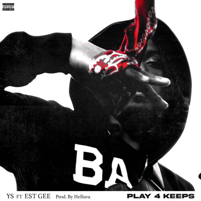 unnamed-18 YS & EST GEE "Play 4 Keeps" On New Single 