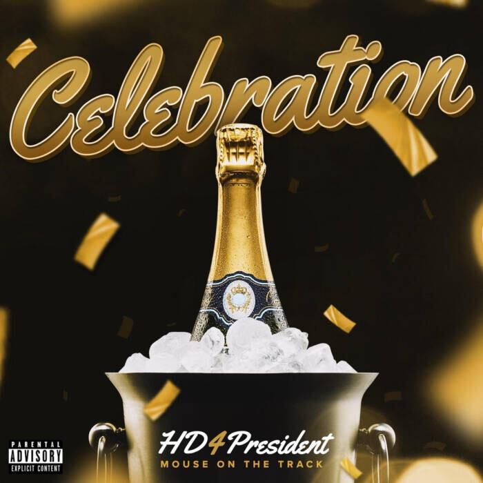 unnamed-24 HD4PRESIDENT DROPS “CELEBRATION” FEATURING MOUSE ON THA TRACK 