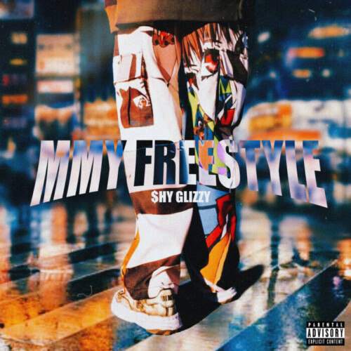 unnamed-57-500x500 SHY GLIZZY RELEASES NEW MUSIC VIDEO FOR "MMY FREESTYLE"  