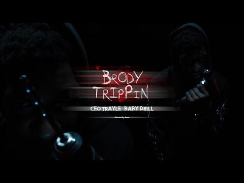 0-7 CEO Trayle and Baby Drill Connect for “Brody Trippin”  