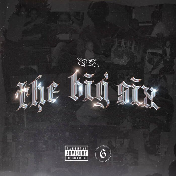the-big-six-front New Stiles “The Big Six” Project & “XSE” Official Video 